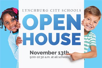 Lynchburg City Schools Open House November 13th 9:00-10:30am