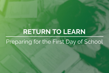 Return to Learn: Preparing for the first day of school
