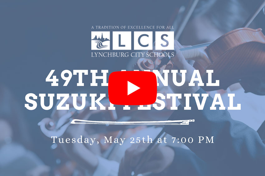 LCS 49th Annual Suzuki Festival Tuesday, May 25th at 7:00 p.m. [play button]