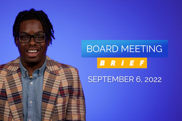 Board Meeting Brief September 6, 2022