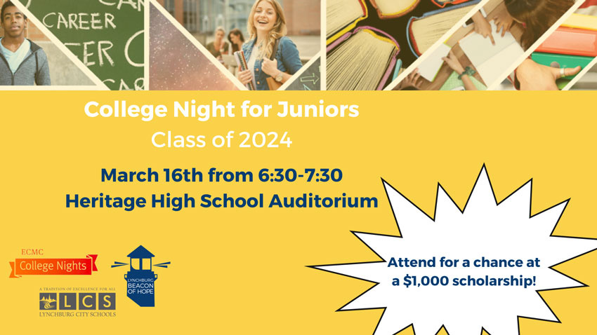 College Night for Juniors Class of 2024 March 16th from 6:30-7:30 Heritage High School Auditorium Attend for a chance at a $1000 scholarship!