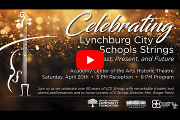 Celebrating Lynchburg City Schools Strings Past, Present, and Future