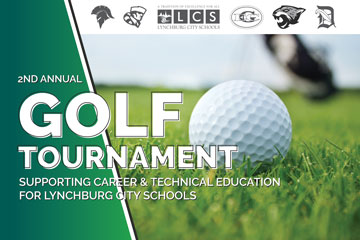 2nd Annual Golf Tournament Supporting Lynchburg City Schools Career & Technical Education