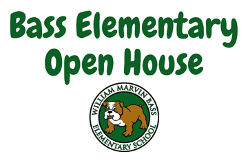 Bass Elementary Open House