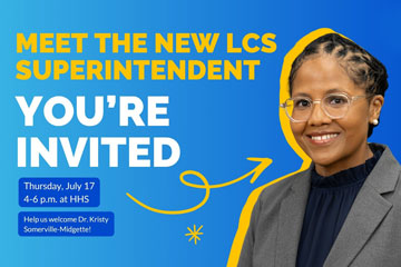 Meet the New Superintendent - You're Invited - Thursday, July 17 4-6 p.m. at HHS - Help us welcome Dr. Kristy Somerville-Midgette!