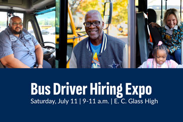 Collage of school bus drivers with label that reads "Bus Driver Hiring Expo Saturday, July 11 | 9-11 a.m. | E. C. Glass High"