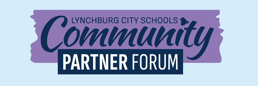 Lynchburg City Schools Community Partner Forum graphic