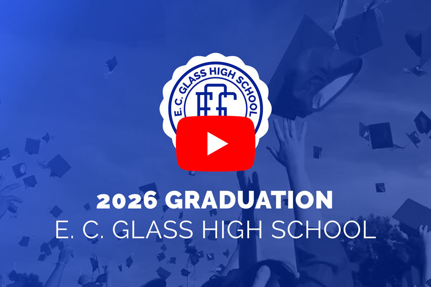 2026 Graduation E. C. Glass High School [play button]