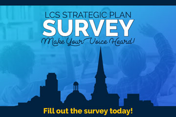 LCS Strategic Plan Survey - Make Your Voice Heard!