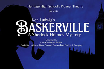 Heritage High School's Pioneer Theatre Presents Ken Ludwig's Baskerville