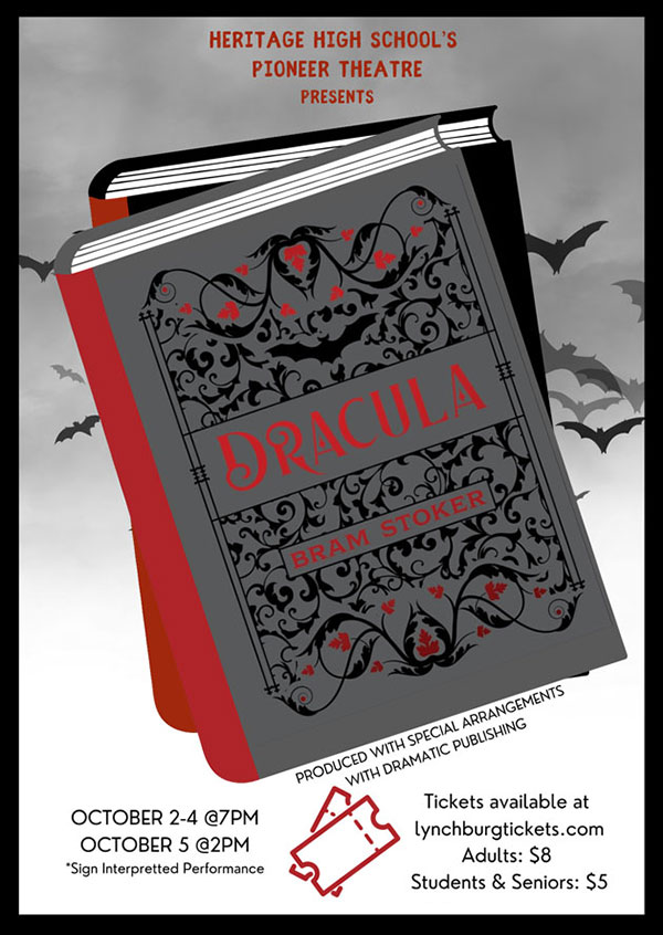 Heritage High School's Pioneer Theatre presents Dracula by Bram Stoker produced with special arrangements with dramatic publishing - October 2-4 at 7pm, October 5 at 2pm - Tickets available at lynchburgtickets.com - Adults: $8, Students & Senior: $5