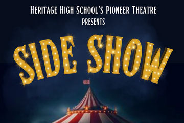 Heritage High School's Pioneer Theatre Presents Side Show