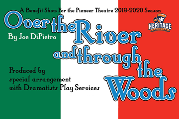 A Benefit Show for Pioneer Theatre's 2019-2020 season! Over the River and Through the Woods