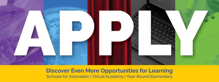 Apply - Discover Even More Opportunities for Learning - Schools for Innovation, Virtual Academy, Year-Round Elementary